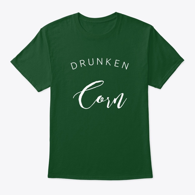 DRUNKEN CORN 