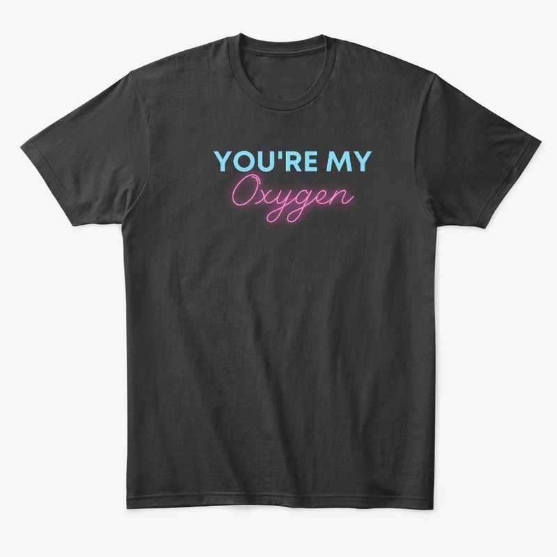 You're My Oxygen
