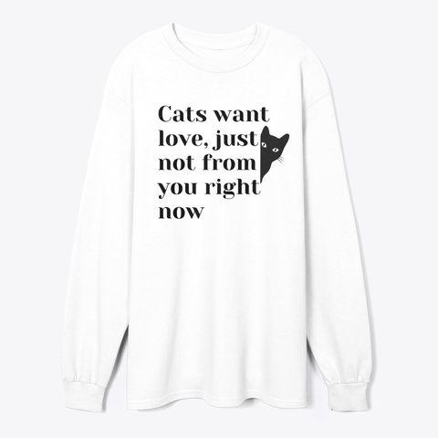 Perfect Gift For Cat Lovers White T-Shirt Front
