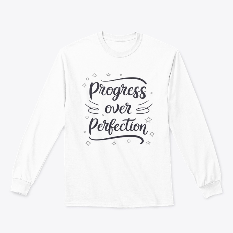 Progress over perfection