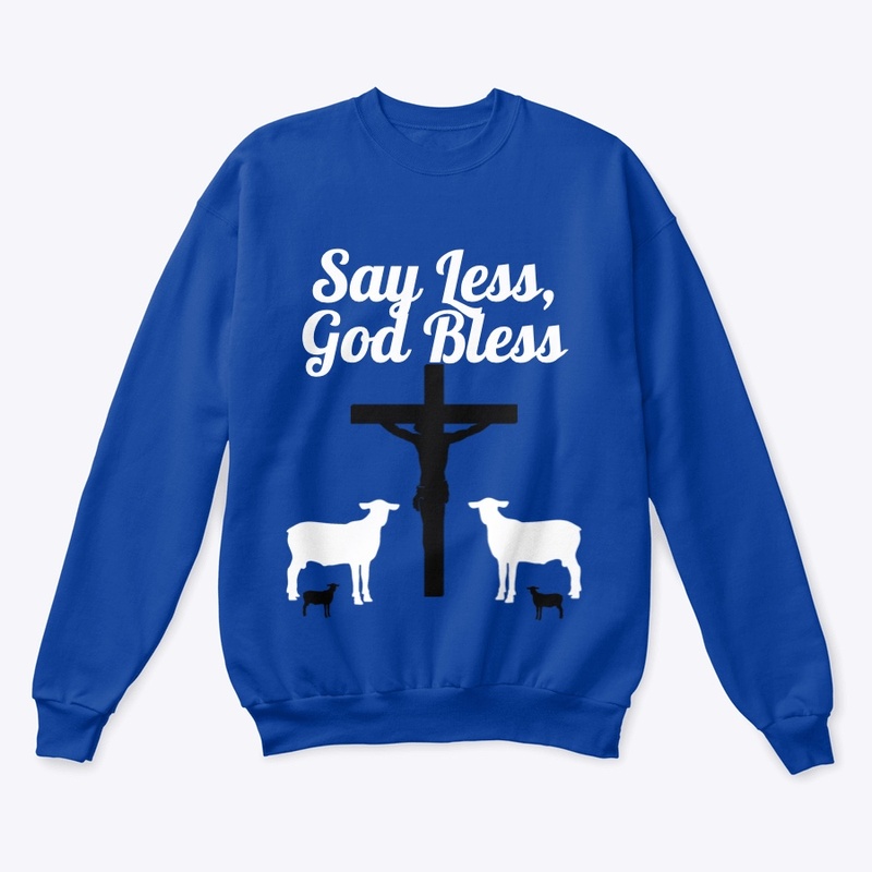 Say Less, God Bless