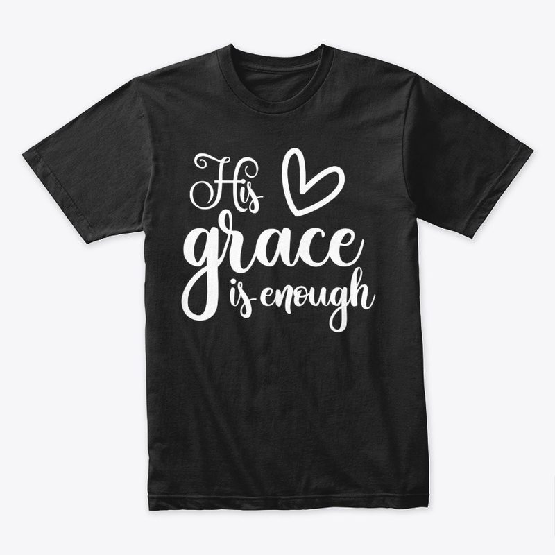 HIS GRACE IS ENOUGH
