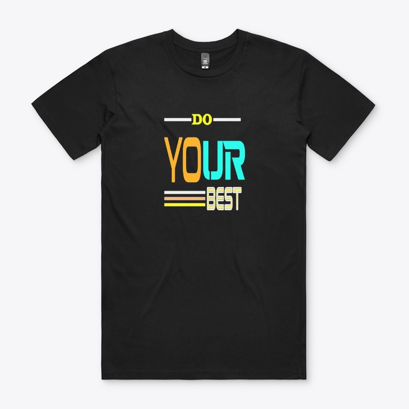 DO YOUR BEST TEE-MODELS