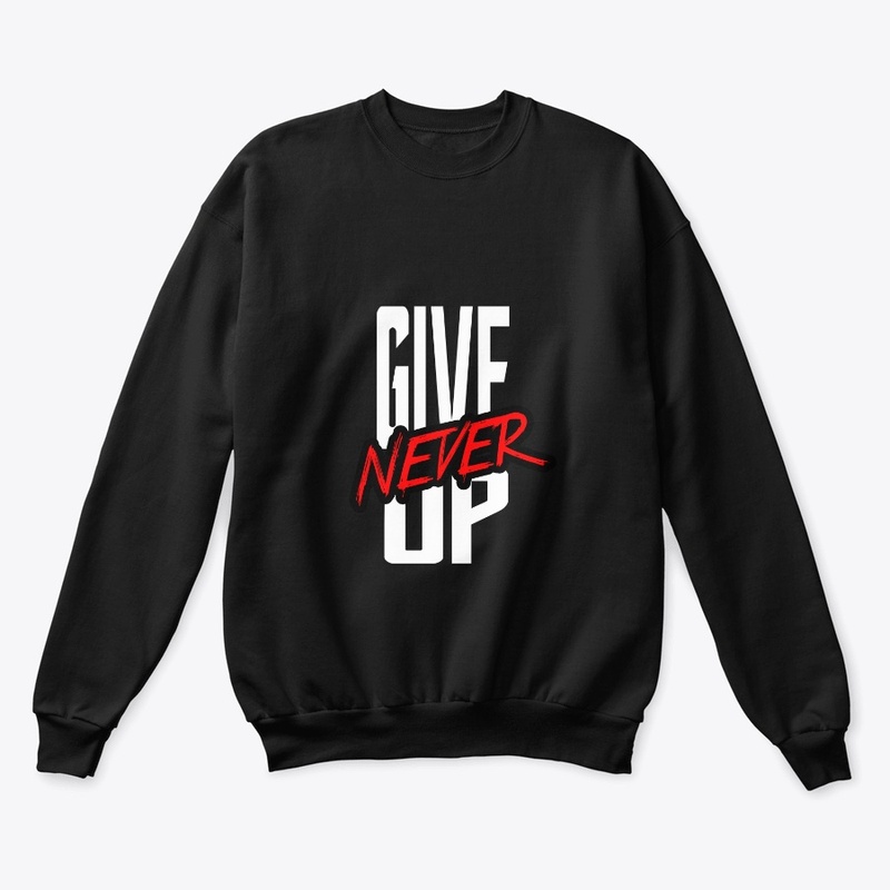 Never Give Up Stylish Tees