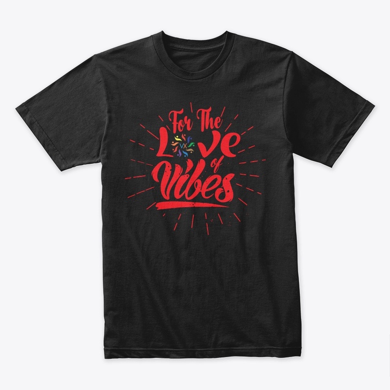 For The Love of Vibes (Red)