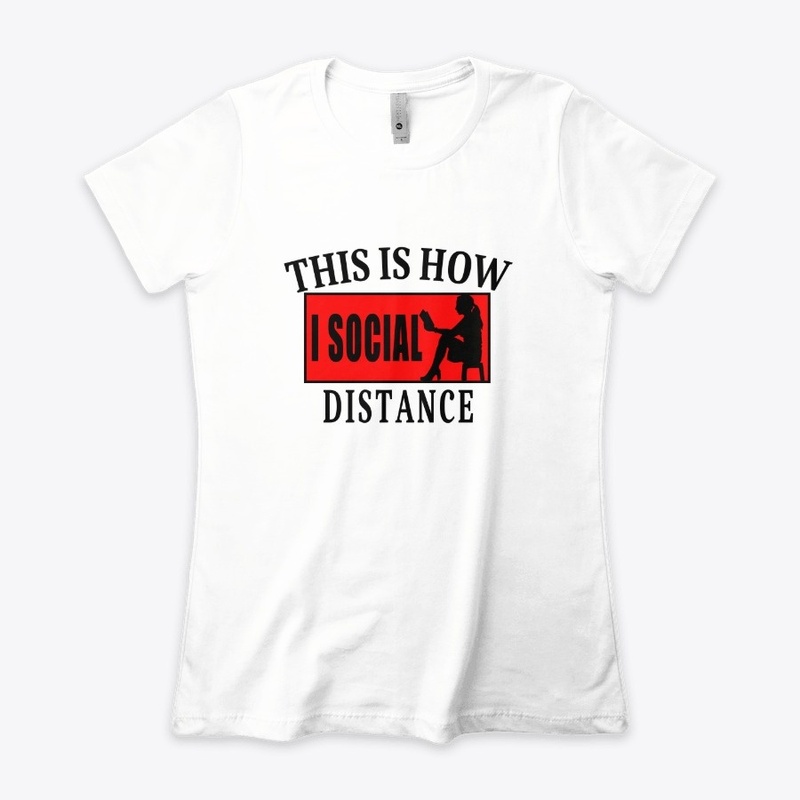 This Is How I Social Distance