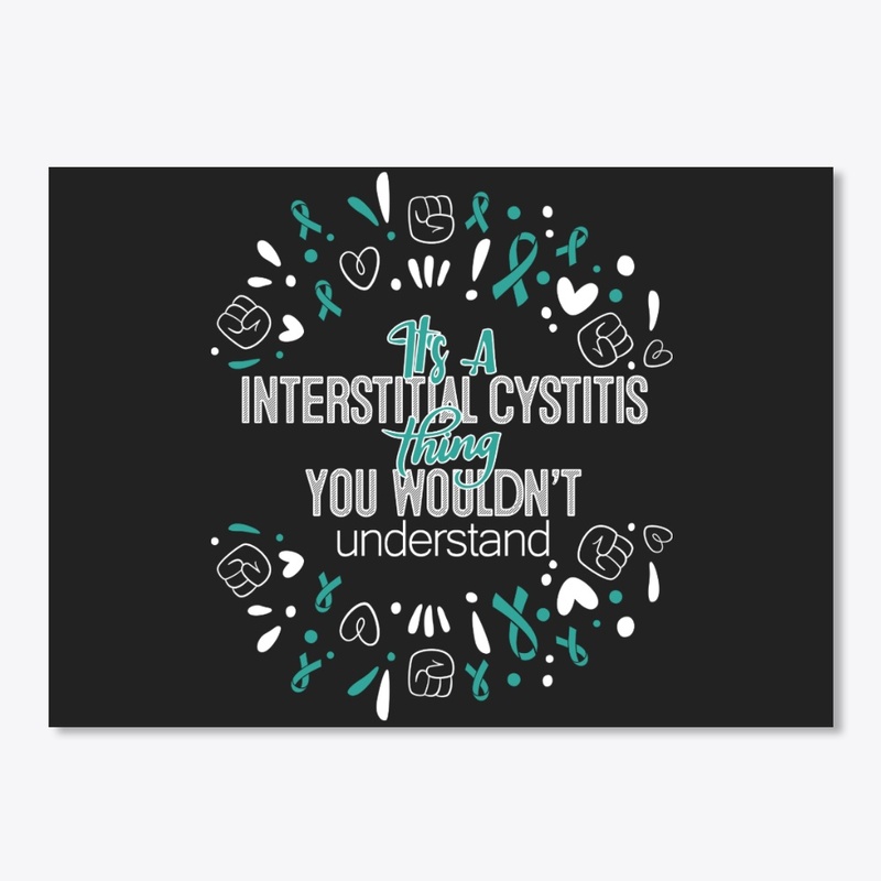 It's A Interstitial Cystitis Awareness