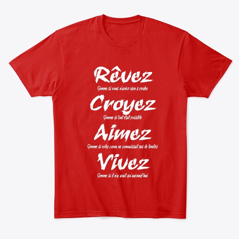 Rêvez Croyez Aimez Vivez