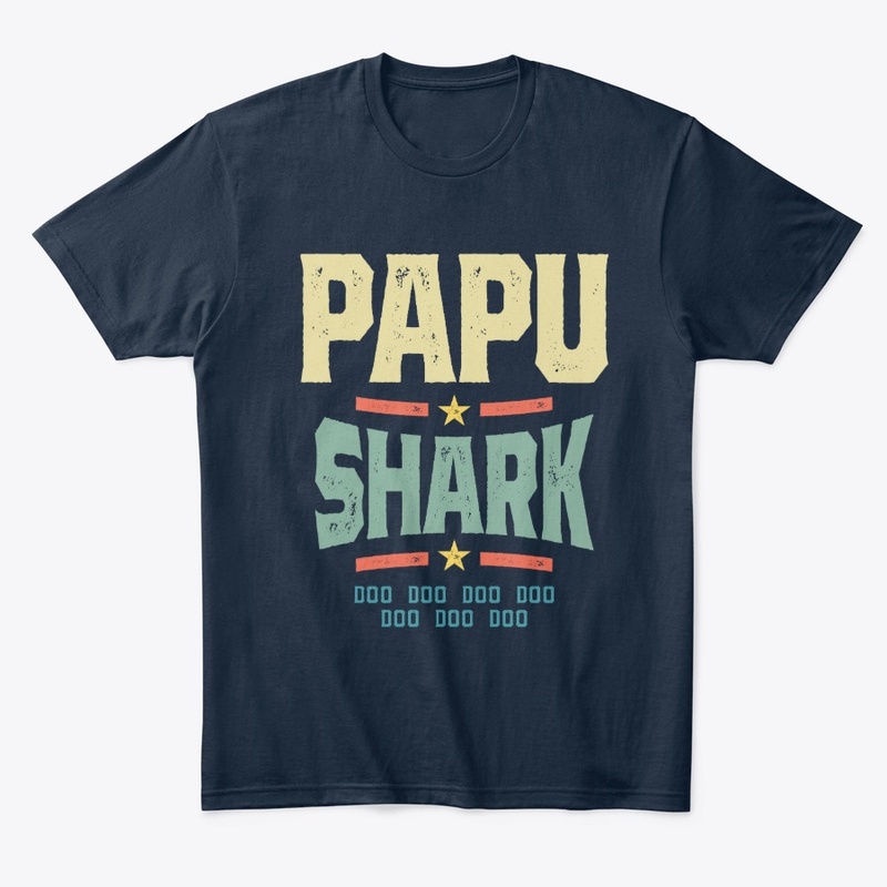 Papu Shark Tee Funny Birthday Gifts 