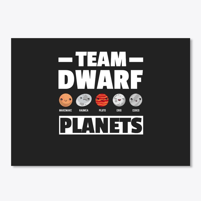 Team Dwarf Planets Universe