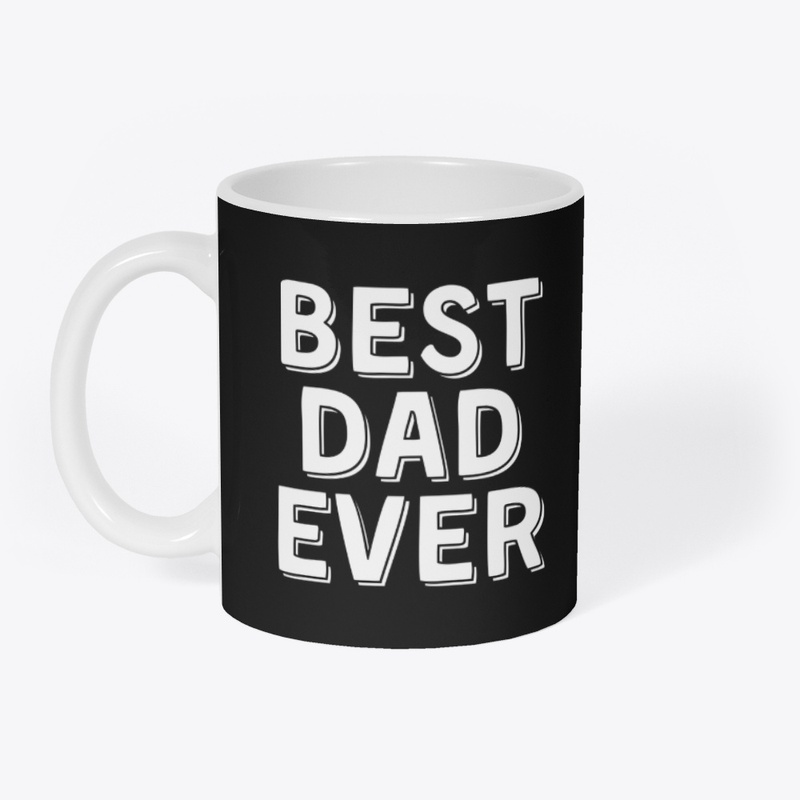 Best Dad Ever – Gift for Amazing Dads
