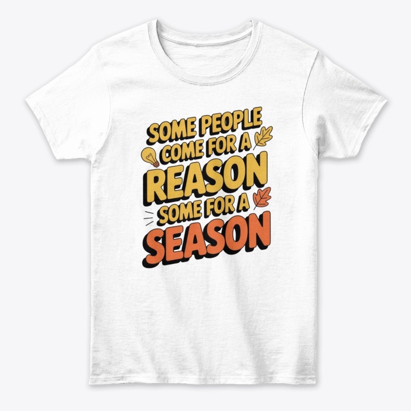 Reason or Season Shirt