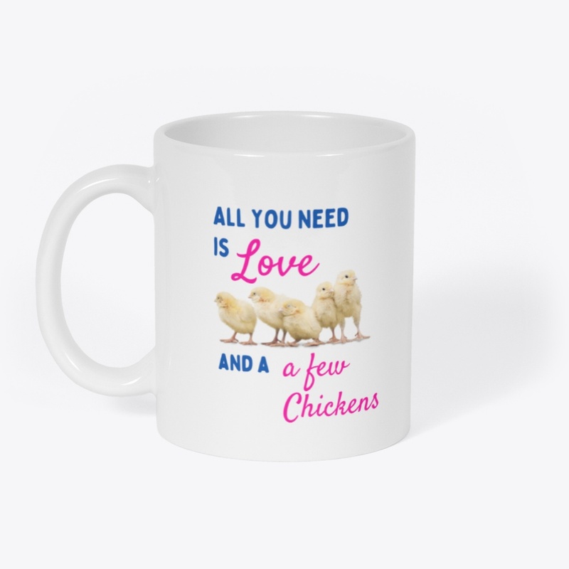 All You Need Is Love and Chickens