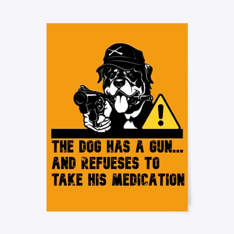 Warning Rottweiler has a gun...