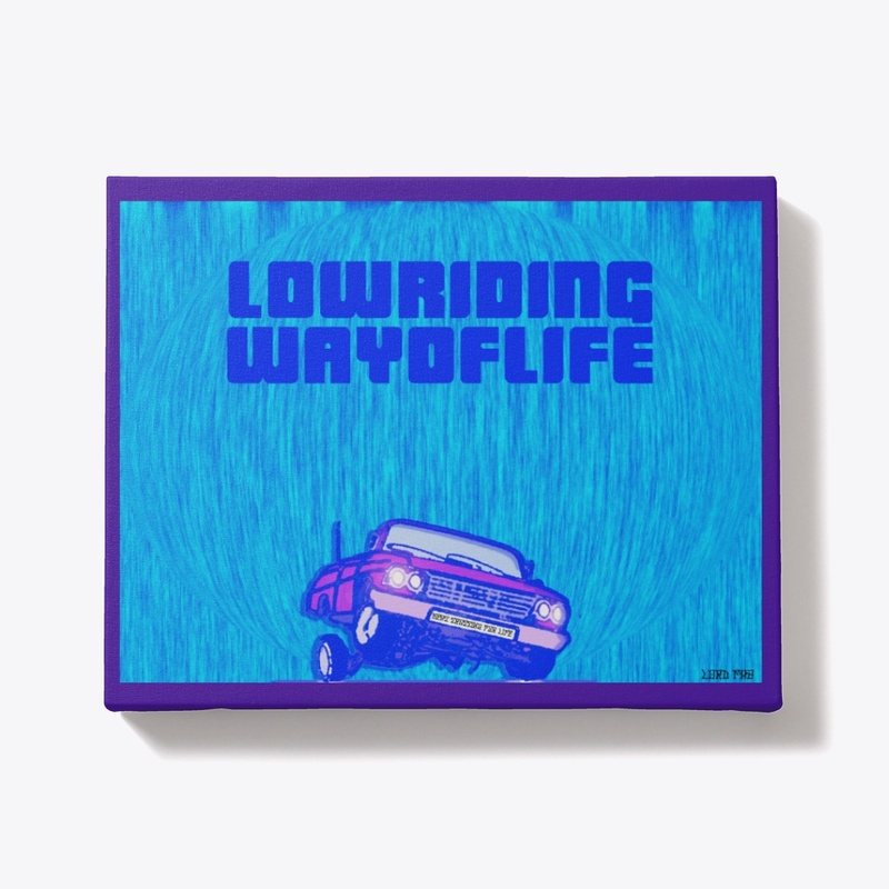 Lowrinding Way Of Life