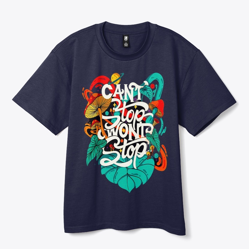 can't stop won't stop t shirt design