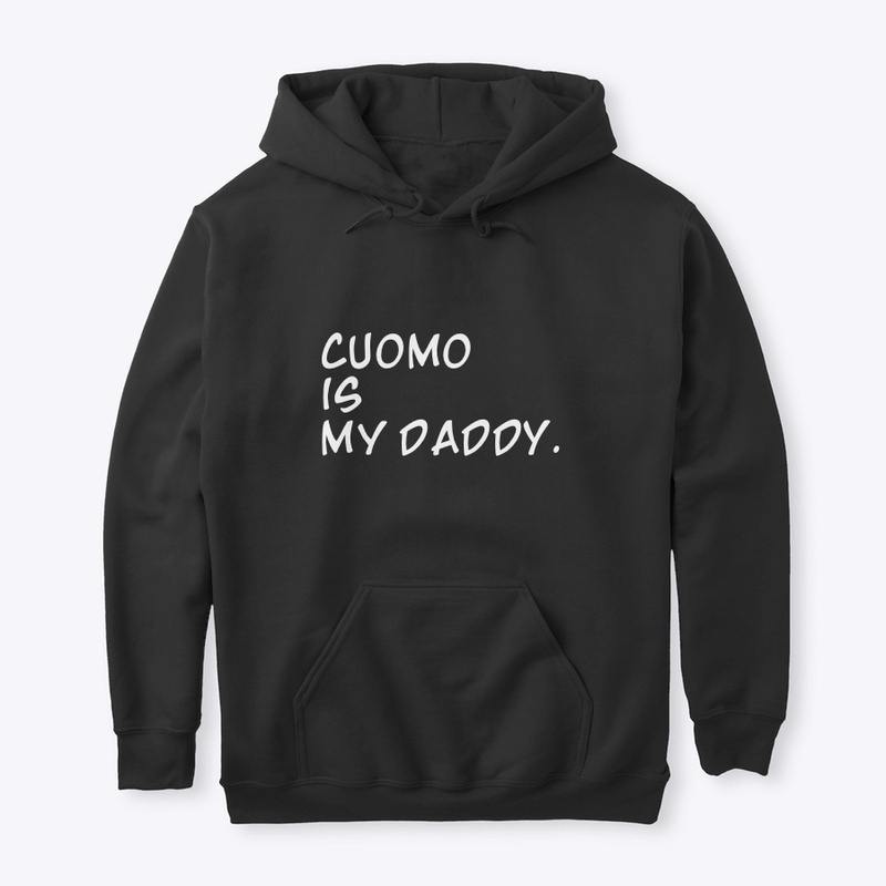 Cuomo is my Daddy. black collection