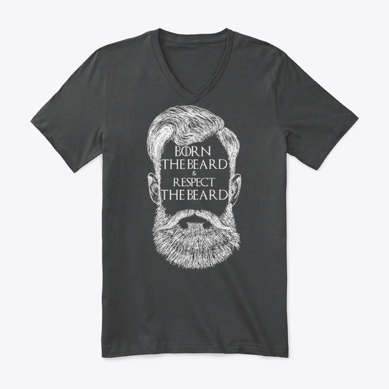 Born and Respect the Beard