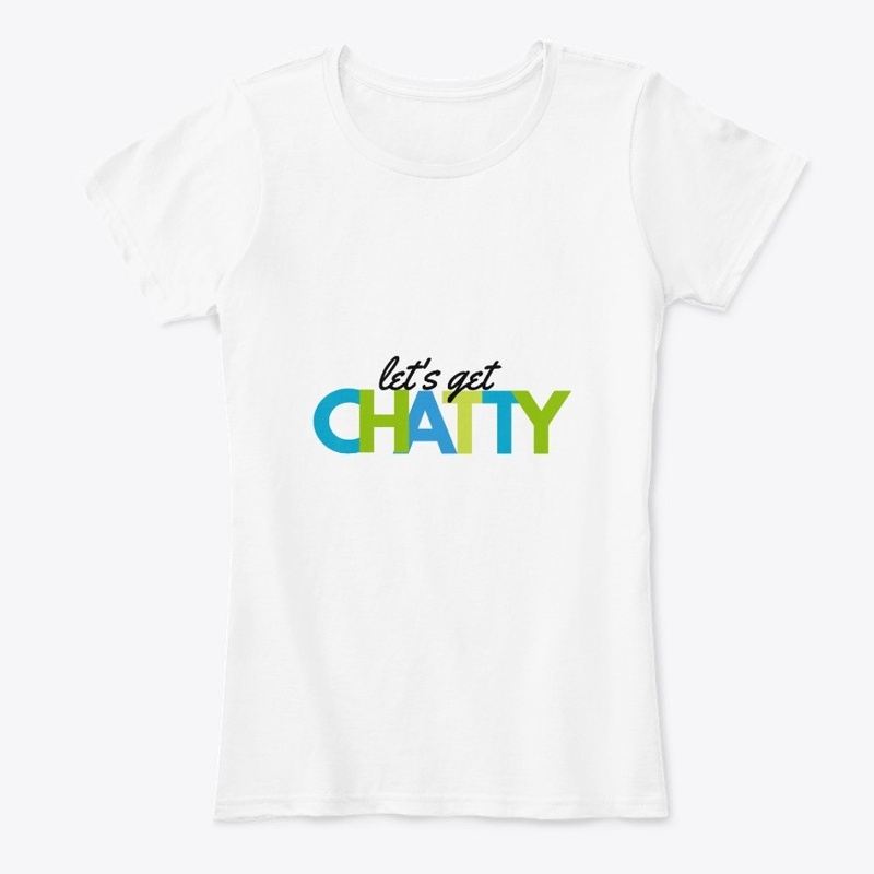 “Let’s Get Chatty” - Better Happier Life