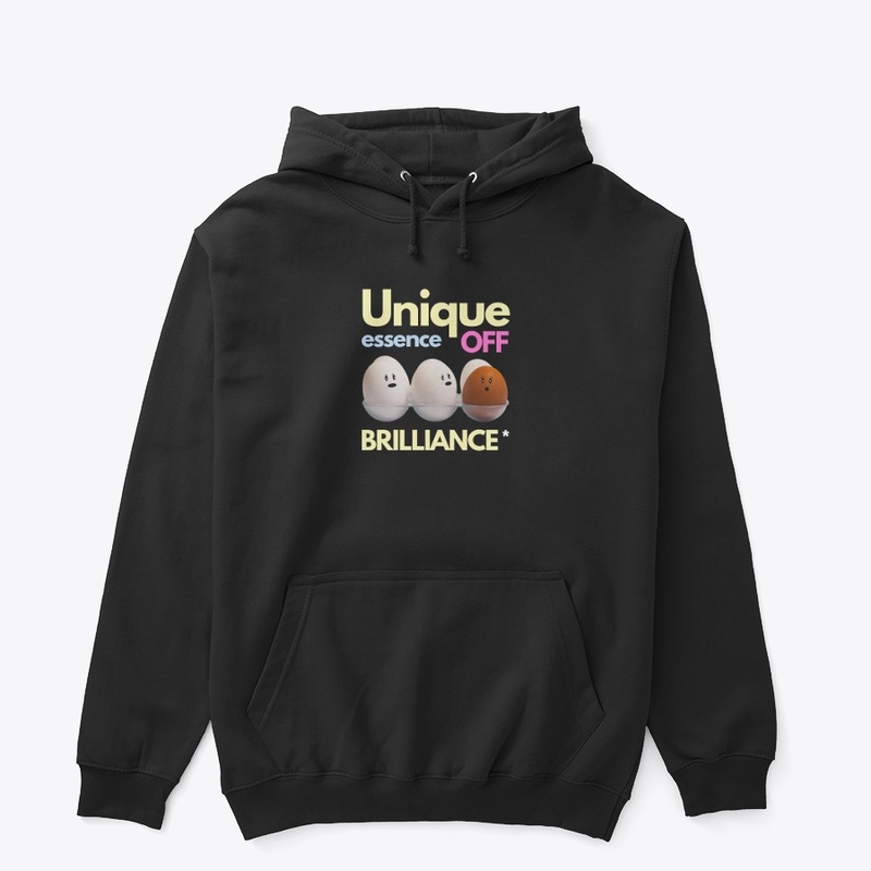 Unique is the Essence of Brilliance