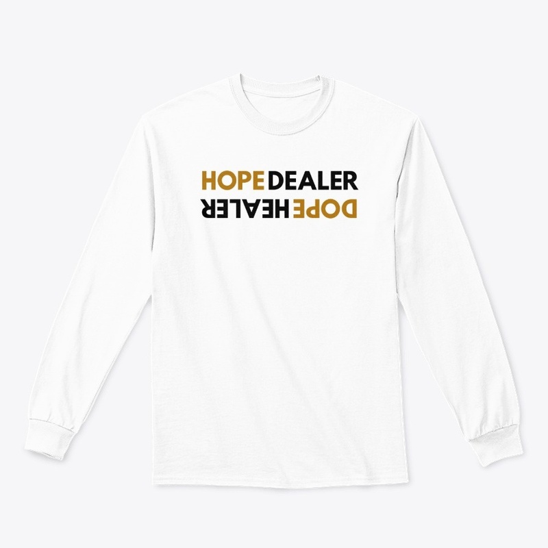 Hope Dealer Dope Healer