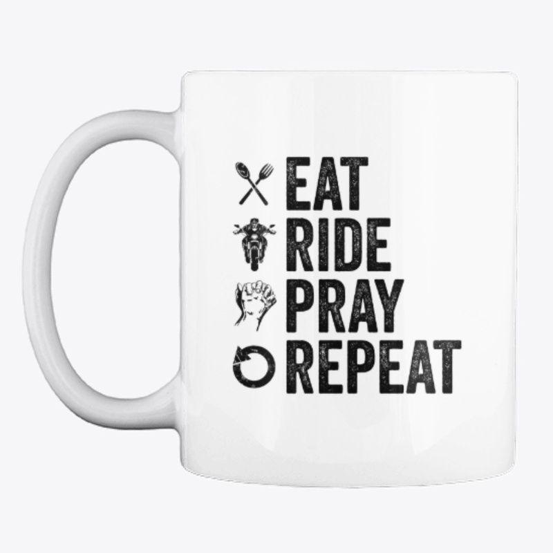Eat - Ride - Pray - Repeat