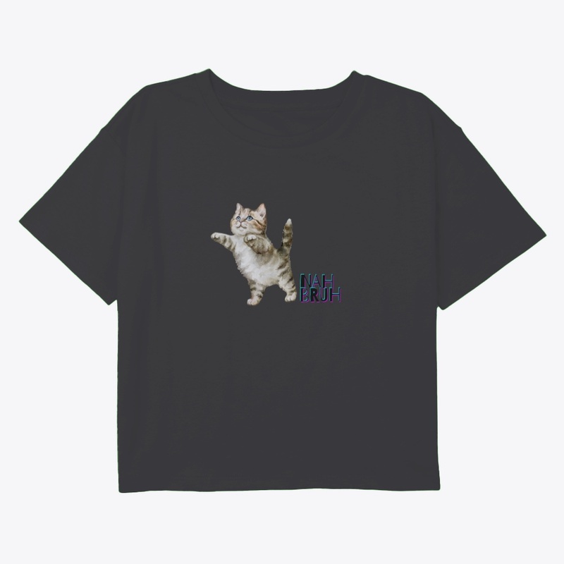 Nah Bruh Kitty