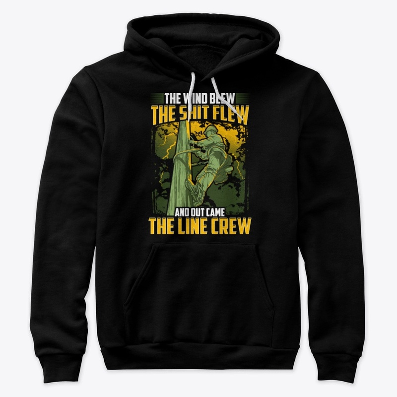 Funny Lineman Gift, Wind Blew Sh*t Flew