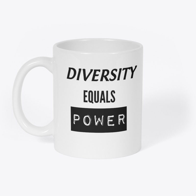 DIVERSITY EQUALS POWER GEAR