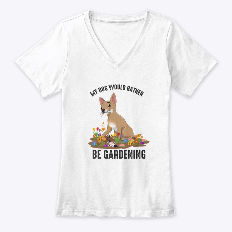My Dog Would Rather Be Gardening