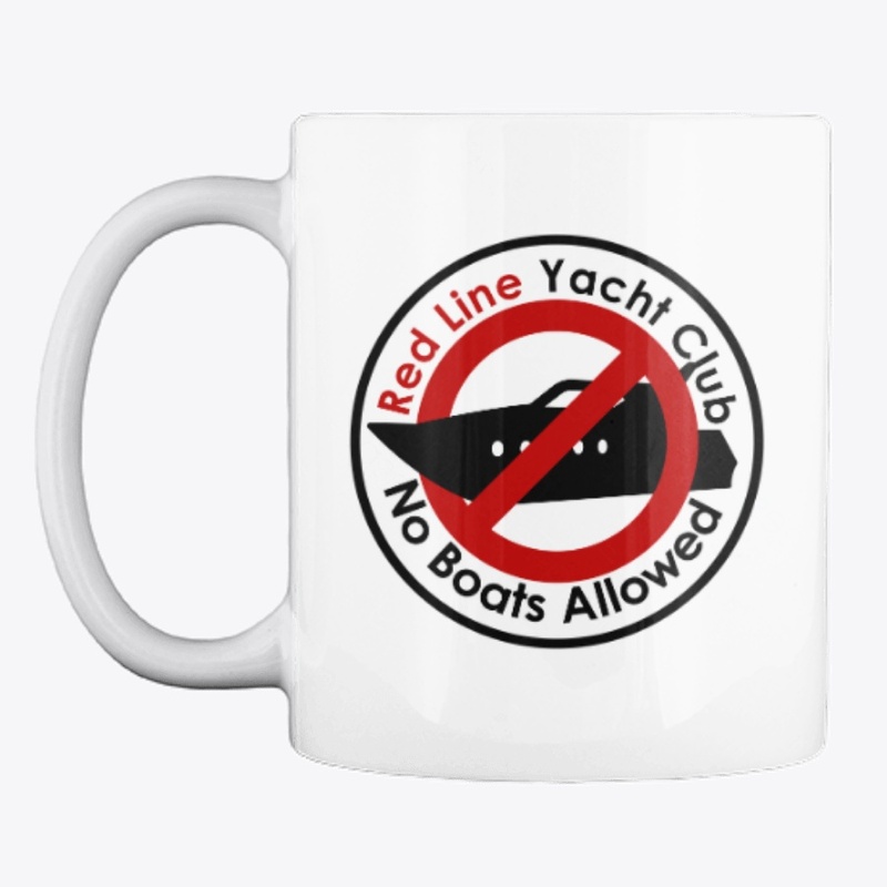 Red Line Yacht Club "No Boats" Mug