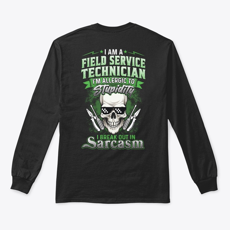 Sarcastic Field Service Technician