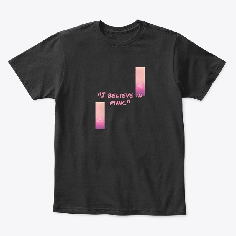 I Believe in Pink