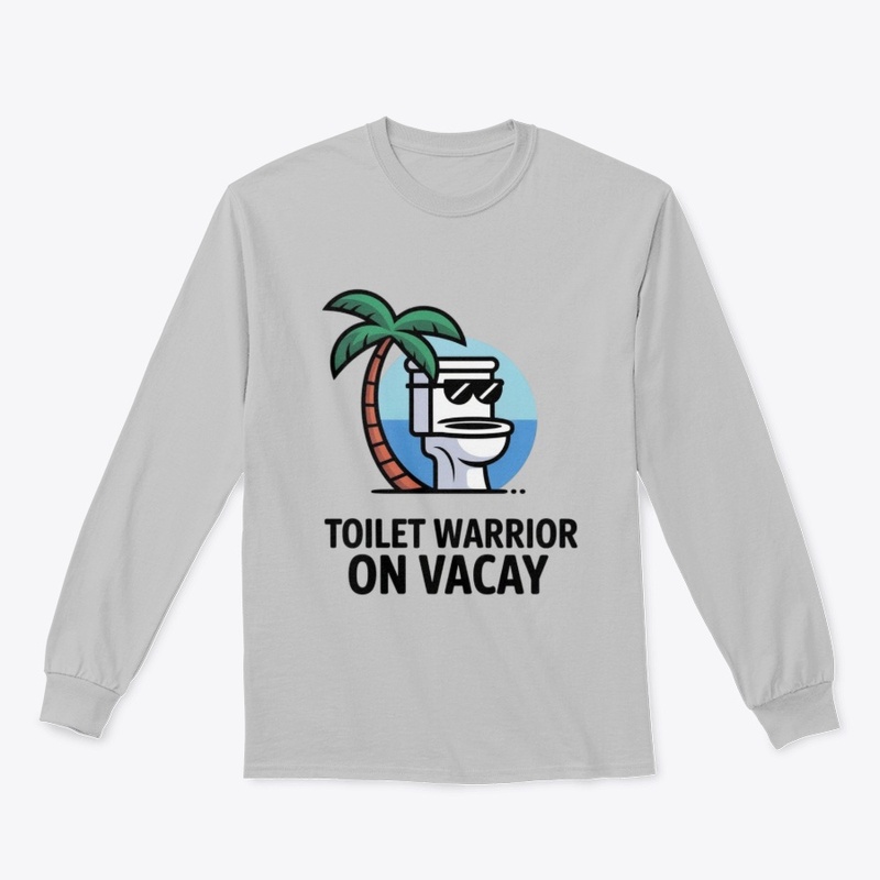 Toilet Humor Vacation Shirt