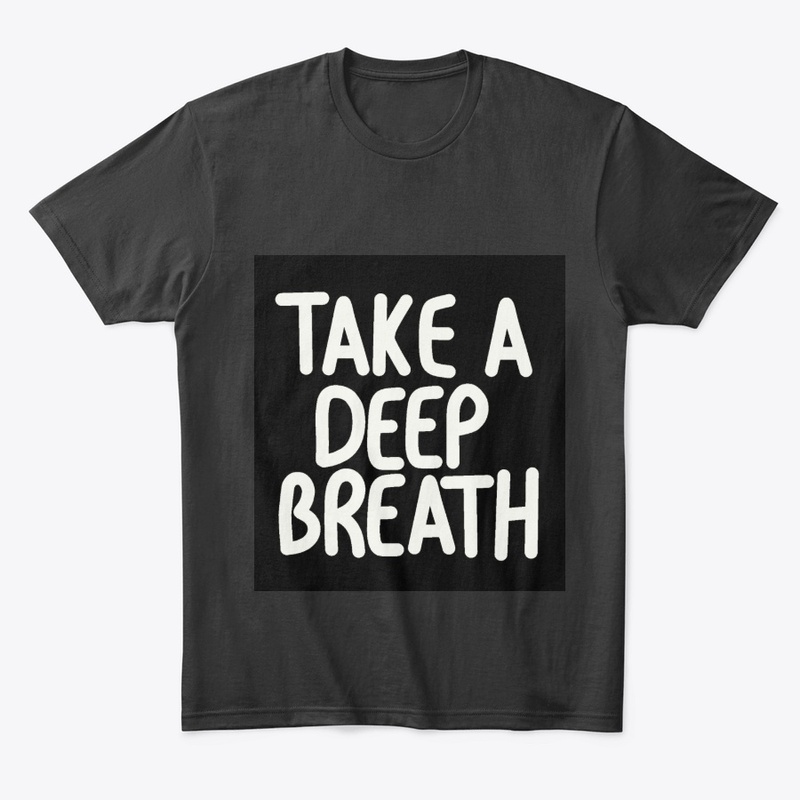 Take a Deep Breath