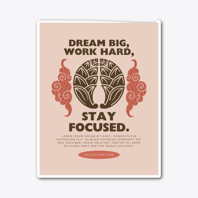 Dream Big, Work Hard – Quote Design