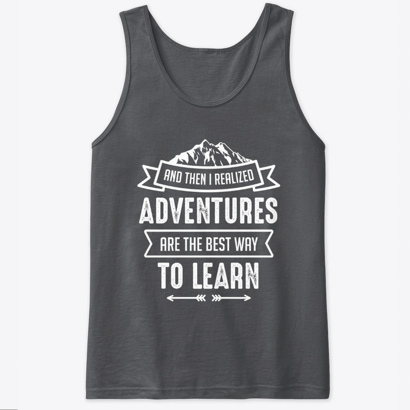 Adventures are the Best Way to Learn