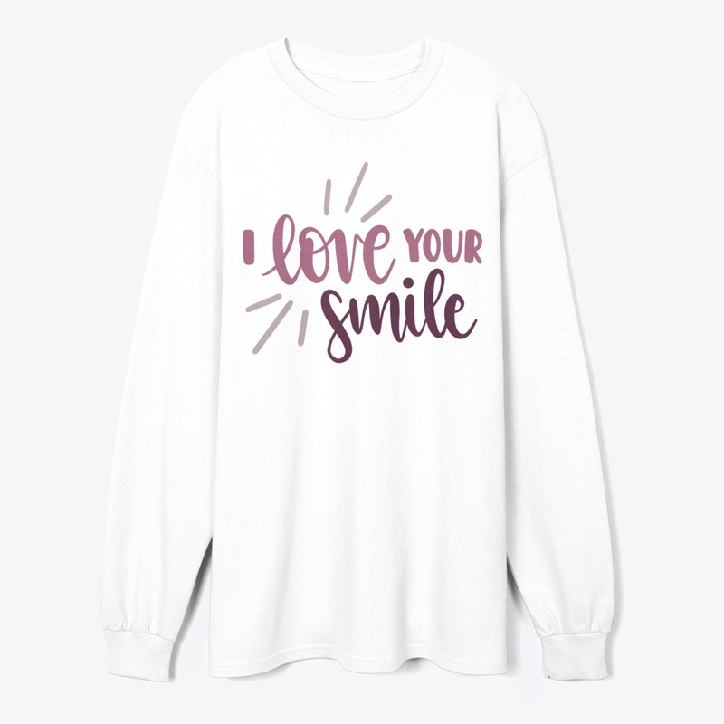 I Love Your Smile