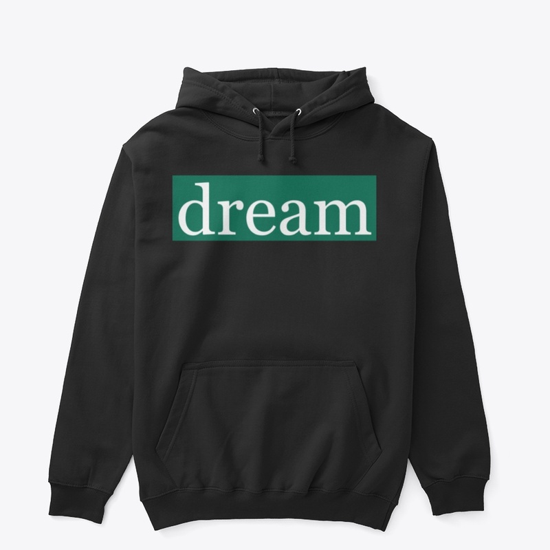 Dream Written in White on Green