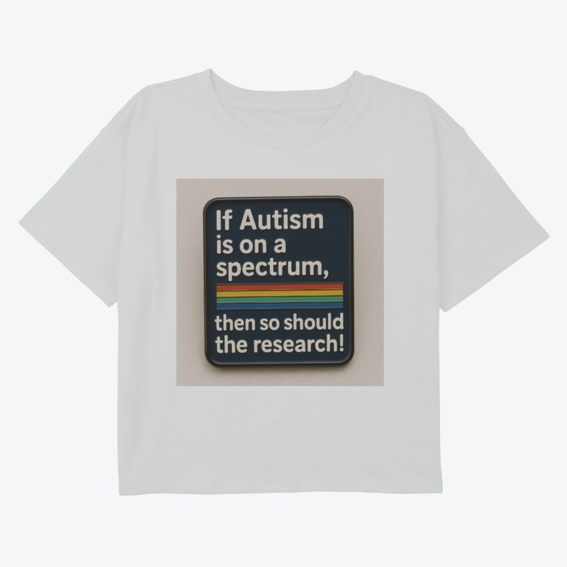 If Autism is on a spectrum research