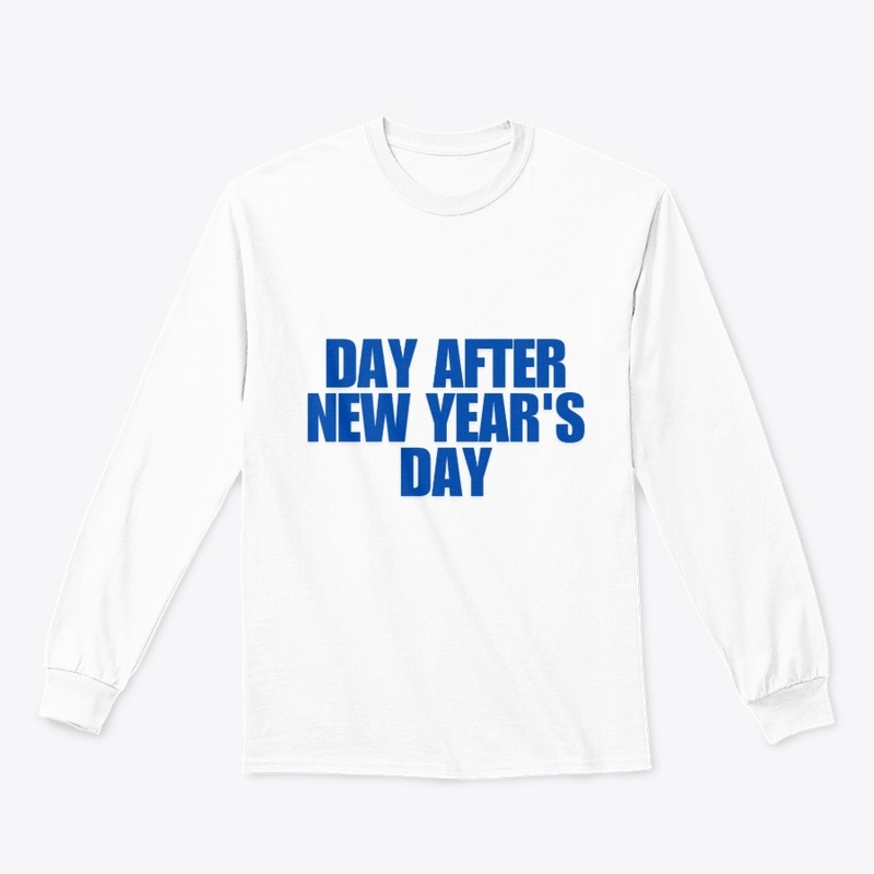 Day After New Year’s T-Shirt