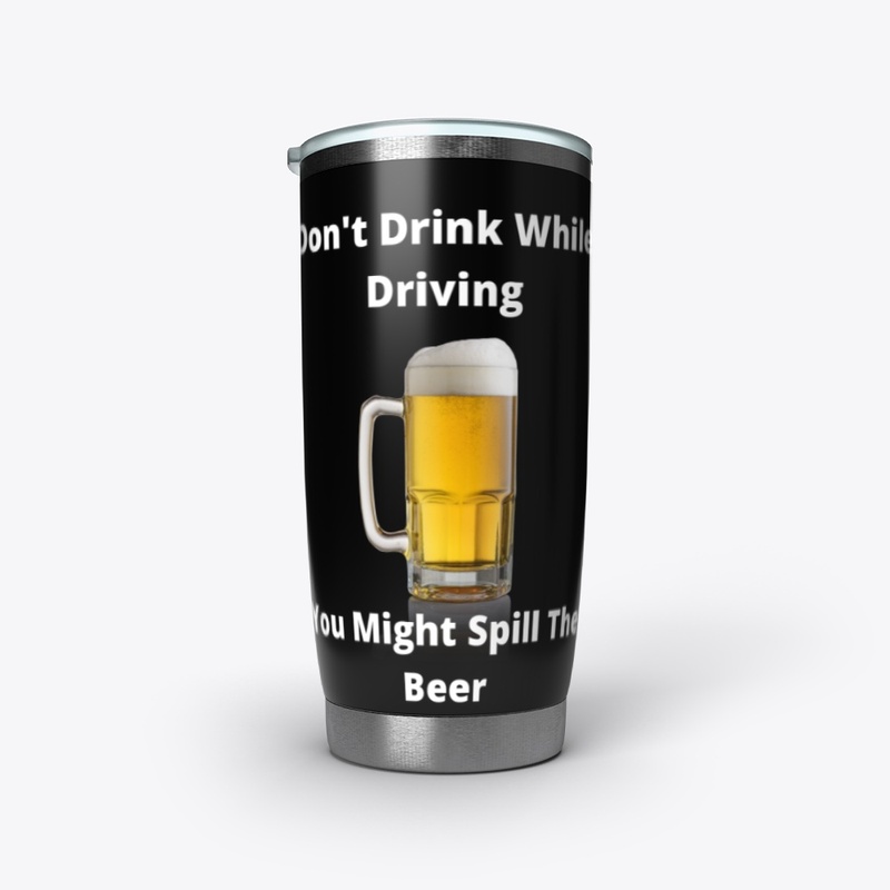 Don't Drink While Driving