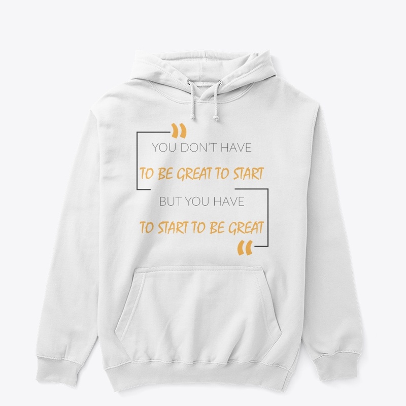 You Don't Have To Be Great To Start