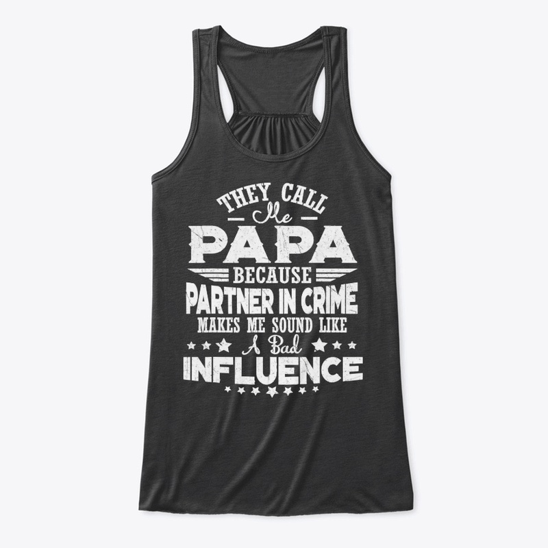 THEY CALL ME PAPA FATHERS DAY FOR MEN T-