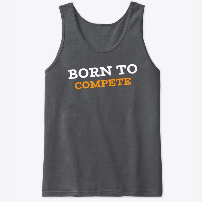 Born To Compete