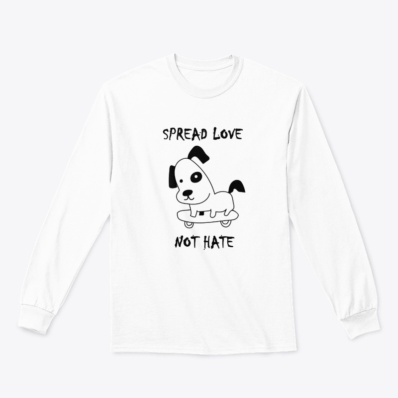 Spread Love - Not Hate Dog