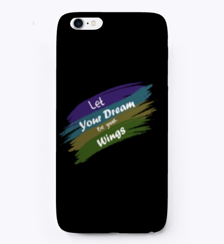 Let your dream be your wings