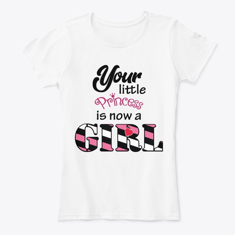 Your little princess is now a girl