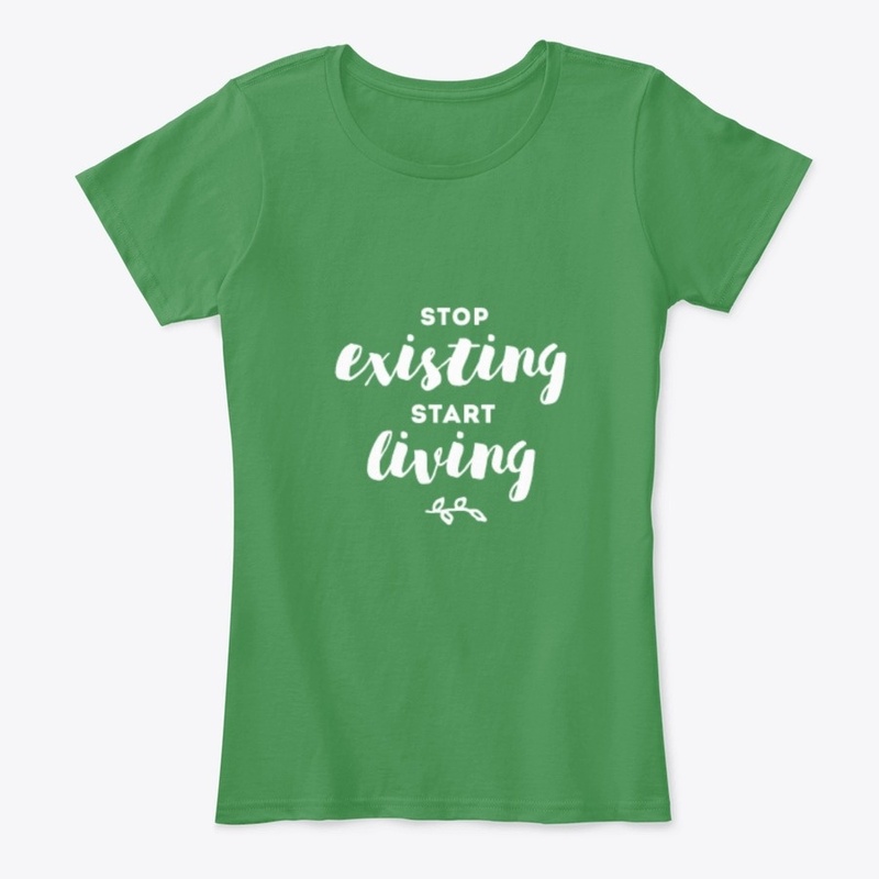 Stop Existing Start Living