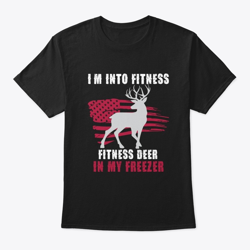 Hunting Im Into Fitness Fit_ness Deer